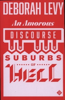 An Amorous Discourse in the Suburbs of Hell