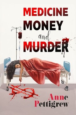 Medicine Money And Murder