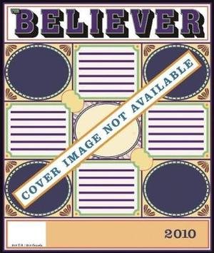 The Believer, Issue 69