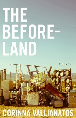 The Beforeland - A Novel