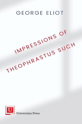 Impressions of Theophrastus Such