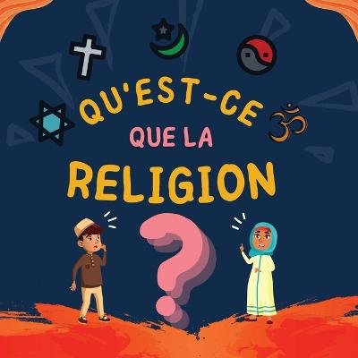 Qu'est-ce que la Religion?