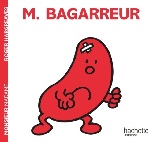 Monsieur Bagarreur