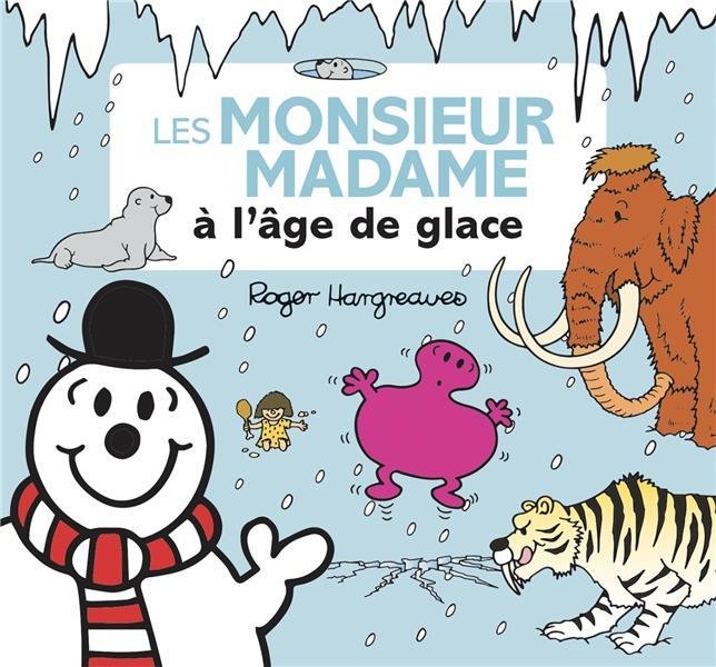 Les Monsieurs Madame à l'âge de glace