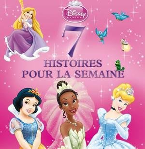 PRINCESSES, 7 HISTOIRES DE LA SEMAINE