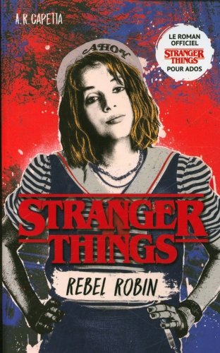 Stranger things. Rebel Robin