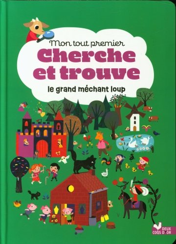 Le grand méchant loup : mon tout premier cherche et trouve