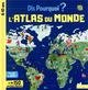 L'atlas du monde : 6-10 ans