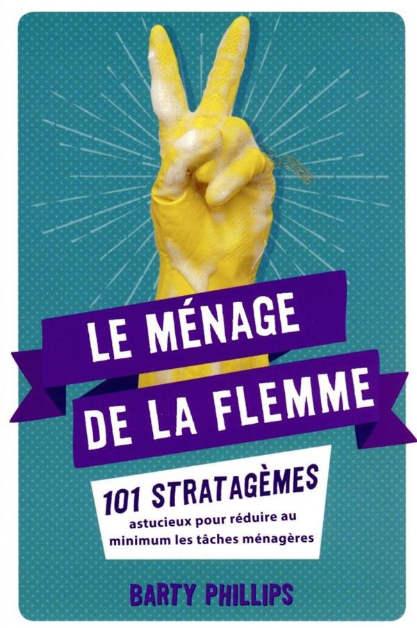 Le ménage de la flemme