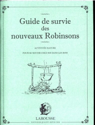 Guide de survie des nouveaux Robinsons