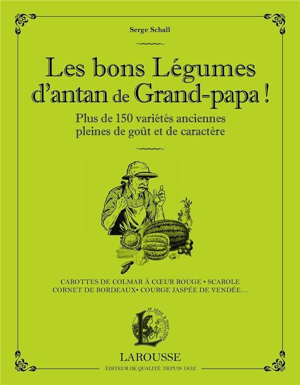 Les bons légumes d'antan de grand-papa !