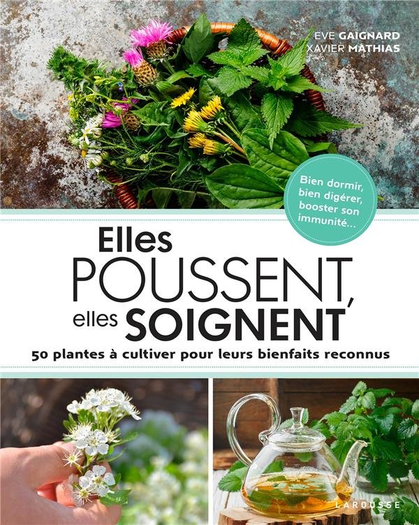 Elles poussent, elles soignent