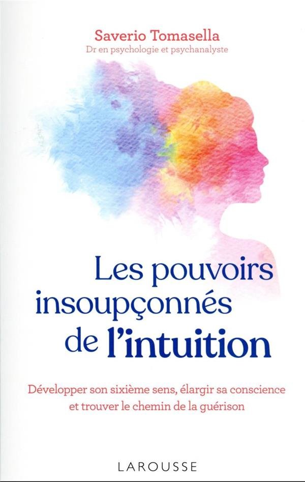 Les pouvoirs insoupçonnés de l'intuition