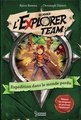 Rejoins l'explorer team. Expédition dans le monde perdu