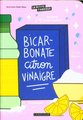 Bicarbonate citron vinaigre