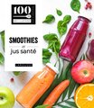 Smoothies et jus santé