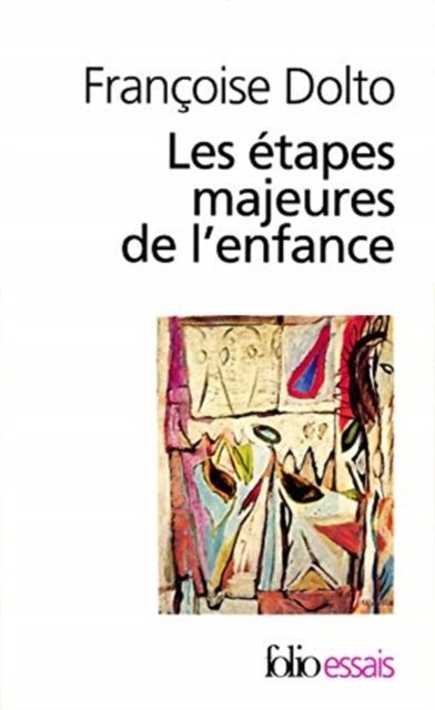 Les étapes majeures de l'enfance