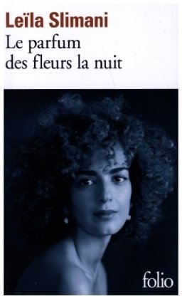 Le parfum des fleurs la nuit