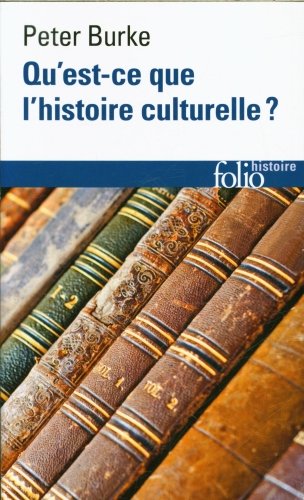 Qu'est-ce que l'histoire culturelle ?