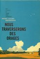 Nous traverserons des orages