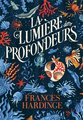 La lumière des profondeurs