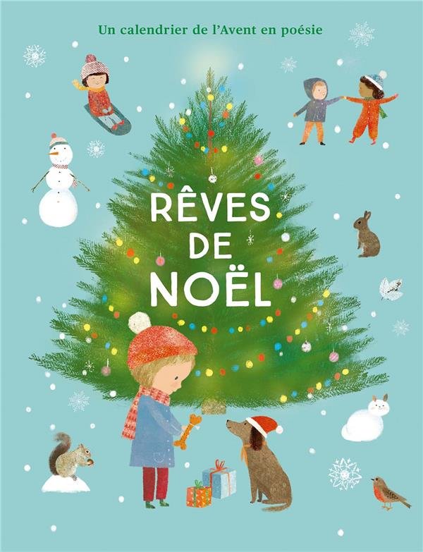 Rêves de Noël : un calendrier de l'Avent en poésie