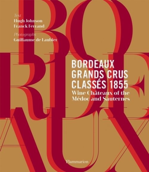 Bordeaux Grands Crus Classes 1855