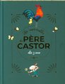 Les merveilles du Père Castor : dès 3 ans