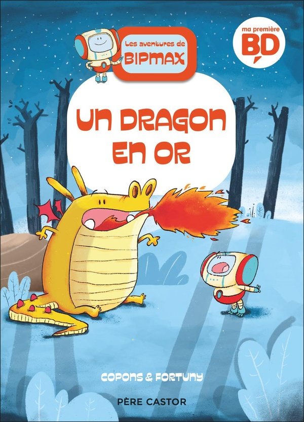 Les Aventures de Bipmax - T03 - Un Dragon en Or