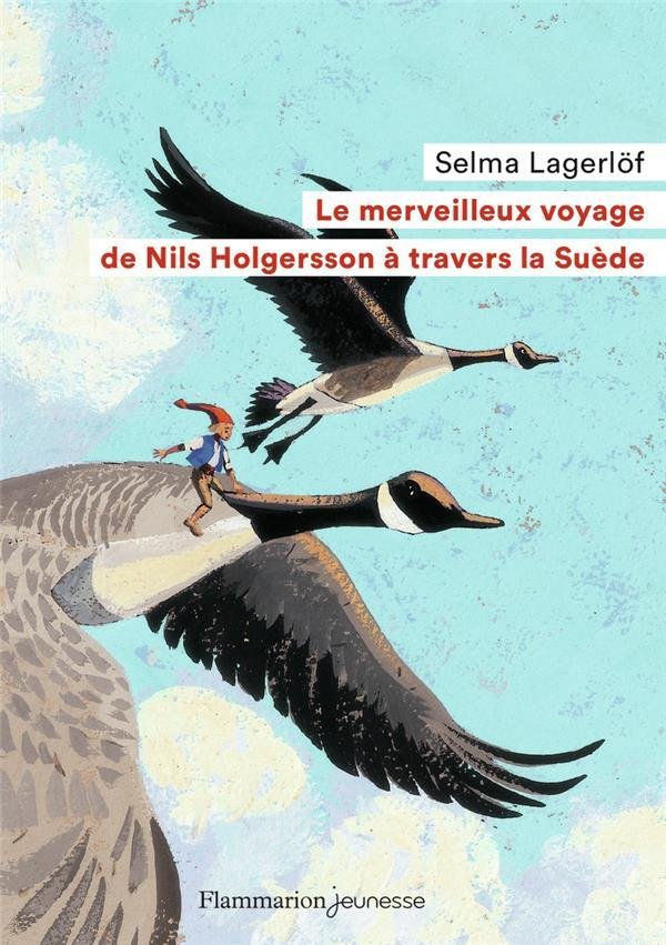 Le Merveilleux Voyage De Nils Holgersson A Travers La Suede