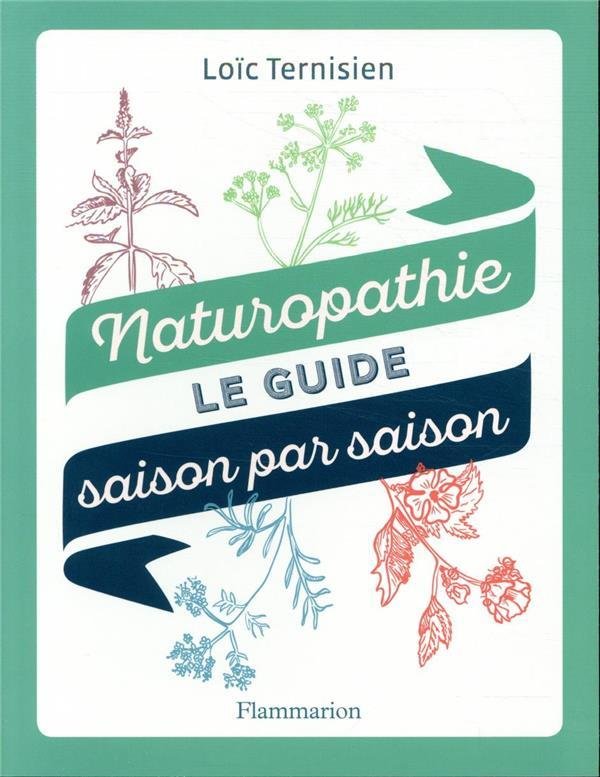 Naturopathie, le guide saison par saison