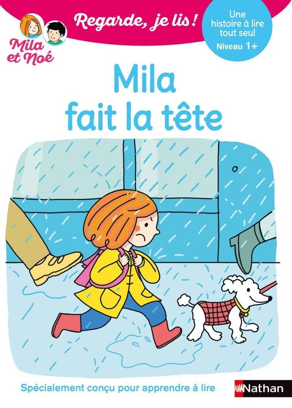 Mila fait la tête : une histoire à lire tout seul, niveau 1+