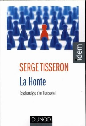 La honte : psychanalyse d'un lien social