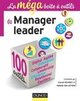 La méga boîte à outils du manager leader : 100 outils