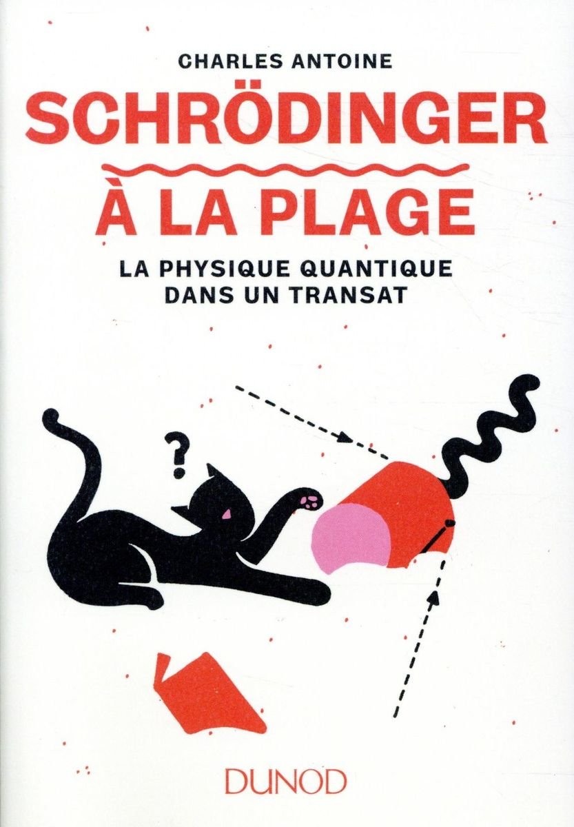 Schrödinger à la plage : la physique quantique dans un transat