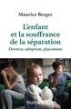 L'enfant et la souffrance de la séparation