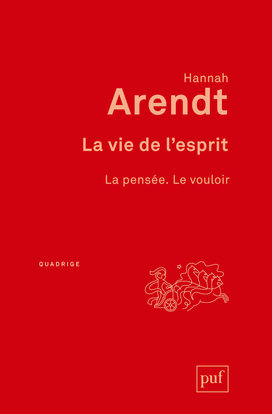 La vie de l'esprit - la pensee. le vouloir. traduit de l'americain par lucienne lotringer