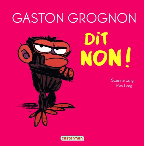 Gaston Grognon dit non !