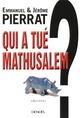 Qui a tué Mathusalem ?