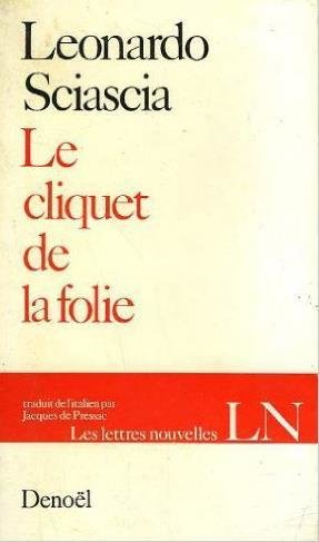 Le cliquet de la folie