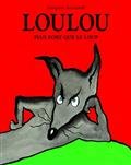 Loulou plus fort que le loup