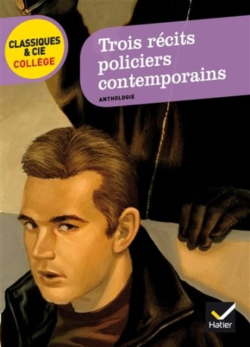 Trois récits policiers contemporains : texte intégral