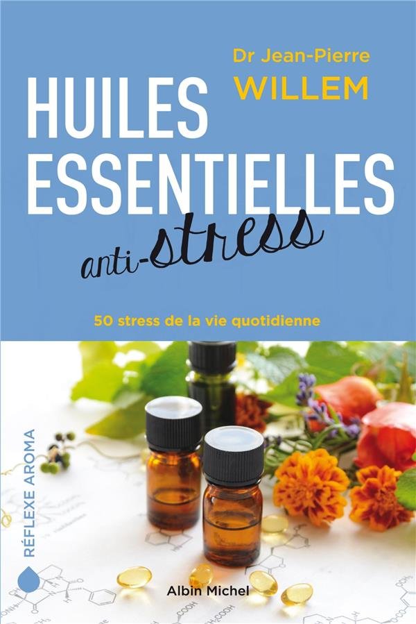 Huiles essentielles anti-stress