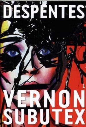 Vernon Subutex. Tome 1