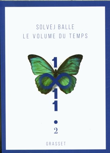 Le volume du temps. Tome 2