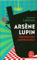 Arsène Lupin. Arsène Lupin, gentleman cambrioleur