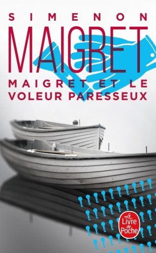 Maigret et le voleur paresseux