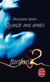 Fanfan2 - Quinze ANS Après