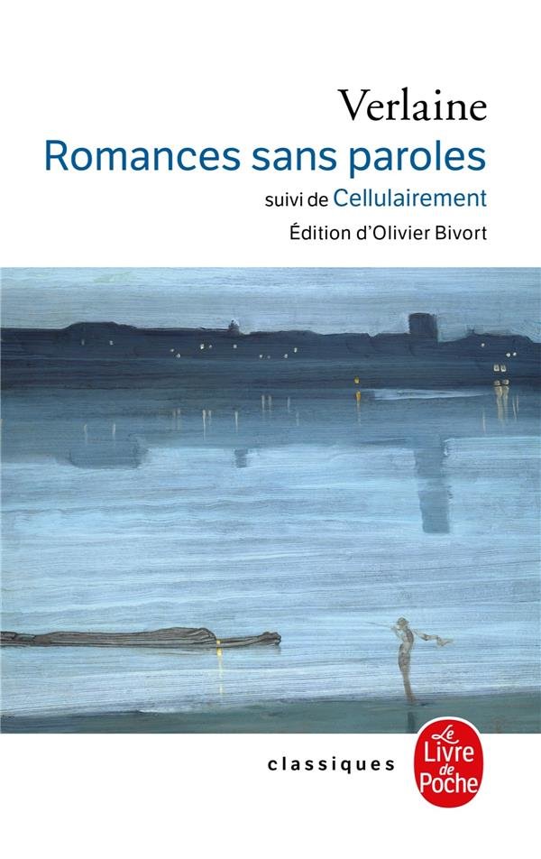 Romances Sans Paroles Suivi de Cellulairement