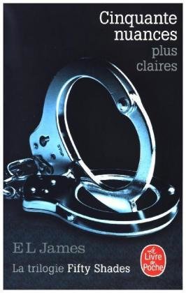 Cinquante Nuances Plus Claires (Fifty Shades, Tome 3)